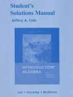 Student Solutions Manual For Introductory Algebra di Margaret L. Lial, John S. Hornsby, Terry McGinnis edito da Pearson Education (us)