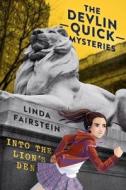 Into the Lion's Den di Linda Fairstein edito da Dial Books