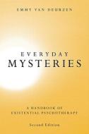 Everyday Mysteries di Emmy Van Deurzen edito da Taylor & Francis Ltd