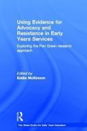 Using Evidence for Advocacy and Resistance in Early Years Services edito da Taylor & Francis Ltd