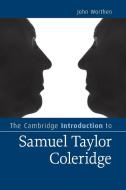 The Cambridge Introduction to Samuel Taylor Coleridge di John Worthen edito da Cambridge University Press