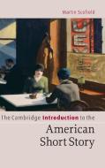 The Cambridge Introduction to the American Short Story di Martin Scofield edito da Cambridge University Press