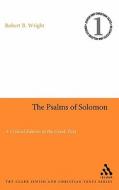 The Psalms of Solomon: A Critical Edition of the Greek Text edito da CONTINNUUM 3PL