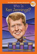 Who Is Ken Jennings? di Kirsten Anderson, Who Hq edito da PENGUIN WORKSHOP