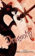 Dragonfly di Elaine J Anderson edito da iUniverse