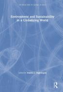 Environment and Sustainability in a Globalizing World edito da Taylor & Francis Ltd