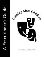 Looking After Children di Raymond A Lemay, Hayat Ghazal edito da University of Ottawa Press