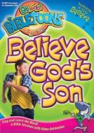 Believe God's Son di Standard Publishing edito da Standard Publishing Company