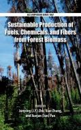 Sustainable Production of Fuels, Chemicals, and Fibers from Forest Biomass di Junyong Zhu edito da AMER CHEMICAL SOC