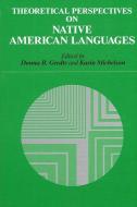 Theoretical Perspectives on Native American Languages edito da STATE UNIV OF NEW YORK PR