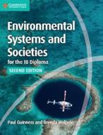 Environmental Systems and Societies for the IB Diploma Coursebook di Paul Guinness, Brenda Walpole edito da Cambridge University Press