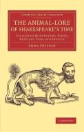 The Animal-Lore of Shakespeare's Time di Emma Phipson edito da Cambridge University Press