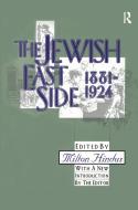The Jewish East Side: 1881-1924 di Arthur N. Wiens edito da Taylor & Francis Ltd