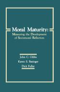 Moral Maturity di John C. Gibbs, Karen S. Basinger, Dick Fuller, Richard L. Fuller edito da Taylor & Francis Ltd