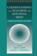Understanding and Teaching the Intuitive Mind edito da Taylor & Francis Ltd