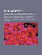 Chilean poets di Books Llc edito da Books LLC, Reference Series