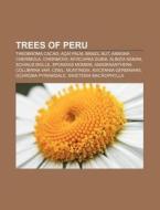 Trees Of Peru: Theobroma Cacao, A A Pal di Books Llc edito da Books LLC, Wiki Series