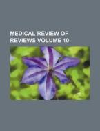 Medical Review of Reviews Volume 10 di Books Group edito da Rarebooksclub.com