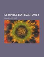 Le Diable Boiteux, Tome I di Alain Rene Le Sage edito da Rarebooksclub.com