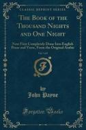 The Book Of The Thousand Nights And One Night, Vol. 7 Of 9 di Dr John Payne edito da Forgotten Books