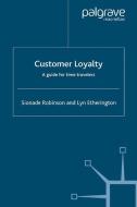 Customer Loyalty di L. Etherington, S. Robinson edito da Palgrave Macmillan UK