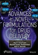 Advances of Novel Formulations in Drug Delivery di Keservani edito da WILEY-SCRIVENER