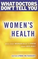 Women's Health: What Every Woman Needs to Know about Her Body edito da Hay House