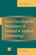 Ane's Encyclopedic Dictionary of General & Applied Entomology di Manjit S. Dhooria edito da Springer-Verlag GmbH