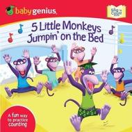 5 Little Monkeys Jumpin' on the Bed: A Sing 'n Count Book di Baby Genius edito da Meadowbrook Press