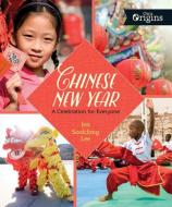Chinese New Year di Jen Sookfong Lee edito da ORCA BOOK PUBL