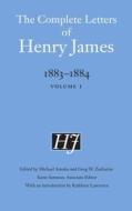 The Complete Letters of Henry James, 1883-1884 di Henry James edito da University of Nebraska Press