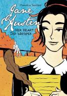 Jane Austen: Her Heart Did Whisper di Manuela Santoni edito da GRAPHIC UNIVERSE