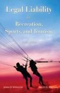 Spengler, J: Legal Liability in Recreation, Sports, & Touris di John O. Spengler, Bruce B. Hronek edito da Sagamore Publishing