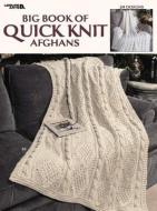 Big Book of Quick Knit Afghans (Leisure Arts #3137) di Allan Ed. House, Leisure Arts edito da LEISURE ARTS INC