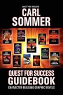 Quest for Success Guidebook di Carl Sommer edito da Advance Publishing, Incorporated