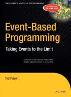 Event-Based Programming: Taking Events to the Limit di Ted Faison edito da SPRINGER A PR SHORT