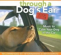 Music For Driving With Your Dog di Joshua Leeds edito da Sounds True Inc