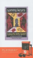 Sammy Keyes and the Psycho Kitty Queen [With Headphones] di Wendelin Van Draanen edito da Findaway World
