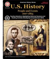 U.S. History, Grades 6 - 12: People and Events 1607-1865 di George Lee edito da MARK TWAIN MEDIA