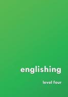 englishing: level four di David Young edito da LIGHTNING SOURCE INC