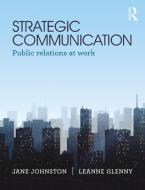 Strategic Communication di JOHNSTON edito da Taylor & Francis