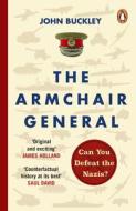 The Armchair General di John Buckley edito da Cornerstone