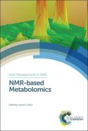 NMR-based Metabolomics di Hector C Keun edito da Royal Society of Chemistry
