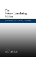The Money Laundering Market di Killian McCarthy edito da Agenda Publishing