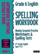 Grade 6 English Spelling Workbook di Stp Books edito da STP Books
