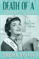 Death of a Beauty Queen: A Poppy Cove Mystery di Barbara Jean Coast edito da Cozy Cat Press