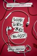 Good Girl, Bad Blood: The Sequel to a Good Girl's Guide to Murder di Holly Jackson edito da EMBER