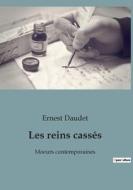 Les reins cassés di Ernest Daudet edito da Culturea