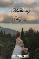 Wuthering Heights (Annoted) di Emily Brontë edito da Jason Nollan