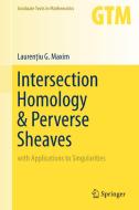Intersection Homology & Perverse Sheaves di Laurentiu G. Maxim edito da Springer Nature Switzerland Ag